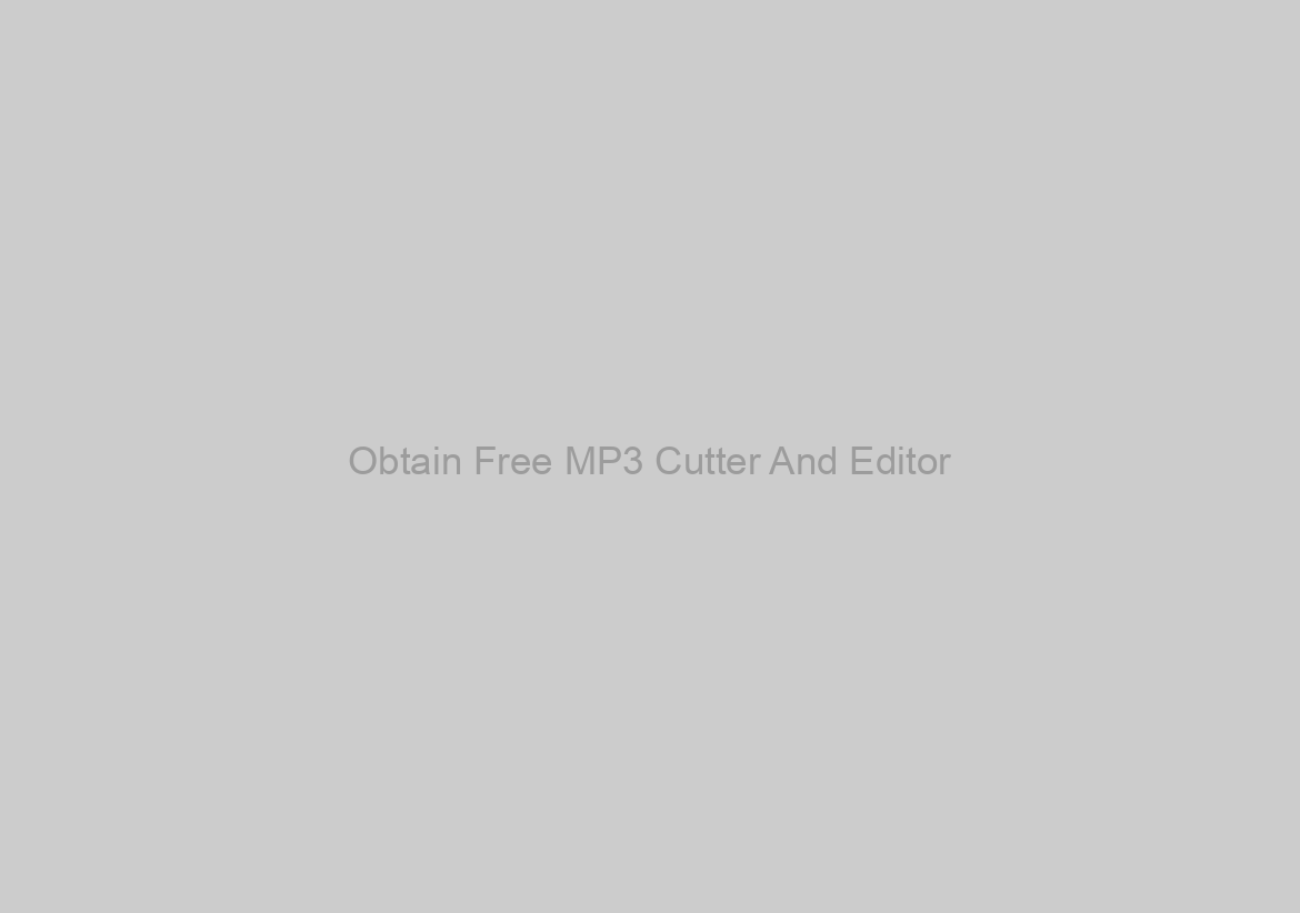 Obtain Free MP3 Cutter And Editor